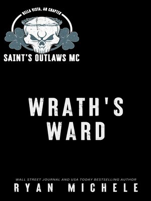 cover image of Wrath's Ward (Saint's Outlaws MC Bella Vista Chapter Book 1)